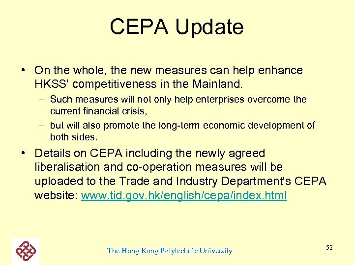CEPA Update • On the whole, the new measures can help enhance HKSS' competitiveness