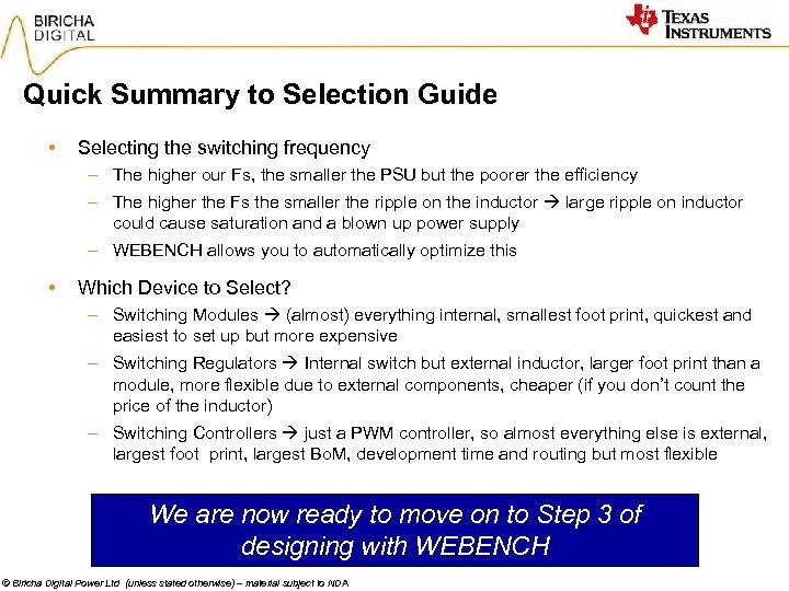 Quick Summary to Selection Guide • Selecting the switching frequency – The higher our