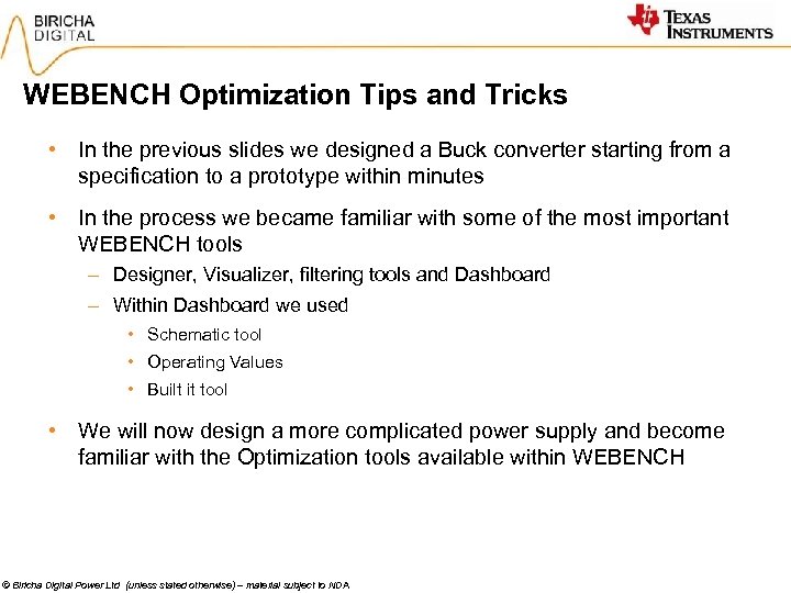 WEBENCH Optimization Tips and Tricks • In the previous slides we designed a Buck