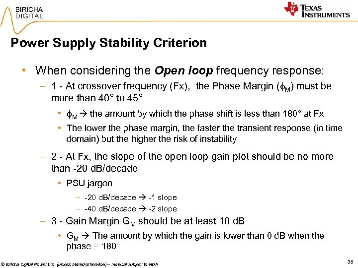 Power Supply Stability Criterion • When considering the Open loop frequency response: – 1