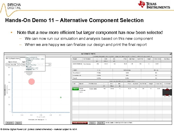 Hands-On Demo 11 – Alternative Component Selection • Note that a new more efficient