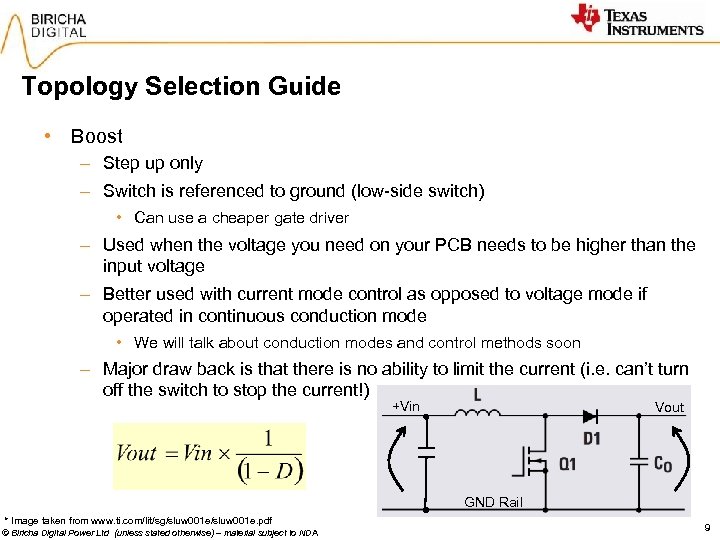 Topology Selection Guide • Boost – Step up only – Switch is referenced to