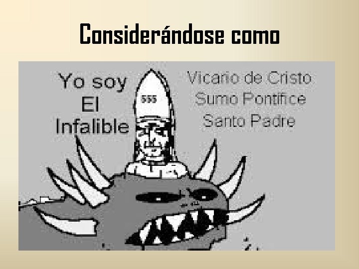 Considerándose como 