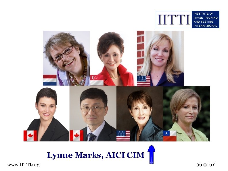 Lynne Marks, AICI CIM www. IITTI. org p 5 of 57 