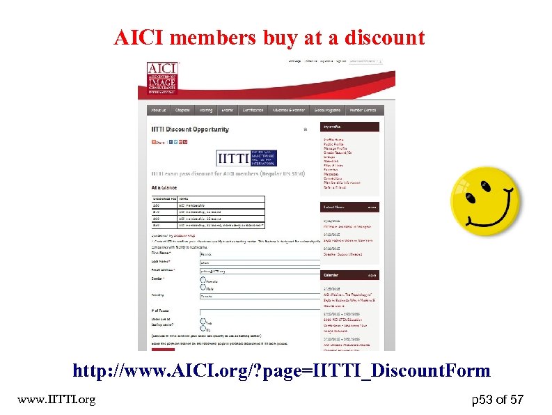 AICI members buy at a discount http: //www. AICI. org/? page=IITTI_Discount. Form www. IITTI.