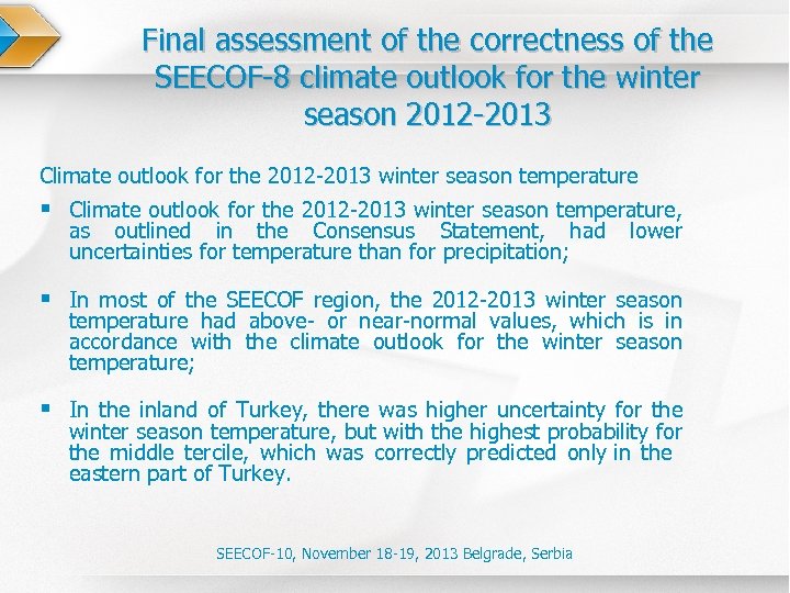 Final assessment of the correctness of the SEECOF-8 climate outlook for the winter season