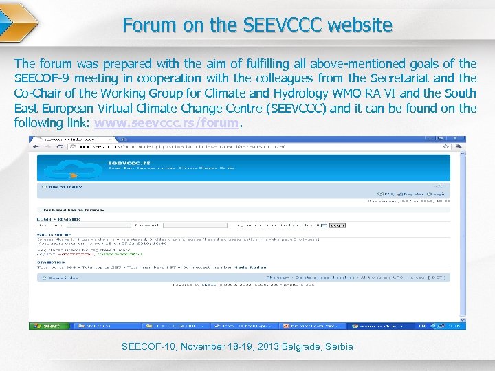 Forum on the SEEVCCC website The forum was prepared with the aim of fulfilling