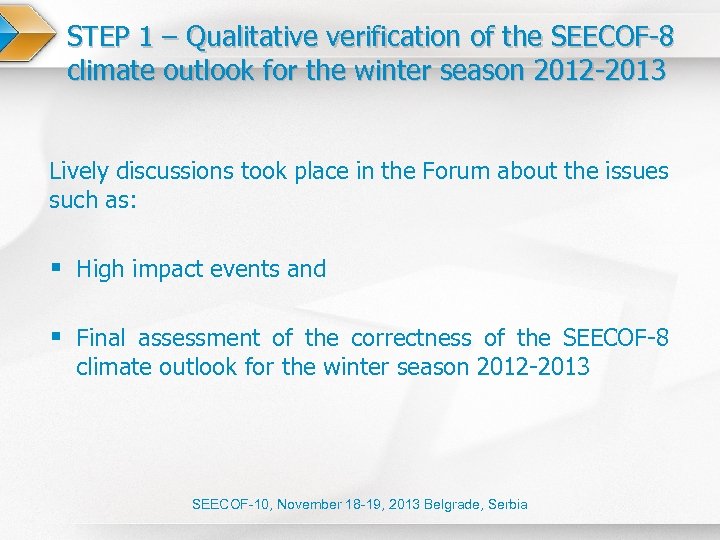 STEP 1 – Qualitative verification of the SEECOF-8 climate outlook for the winter season