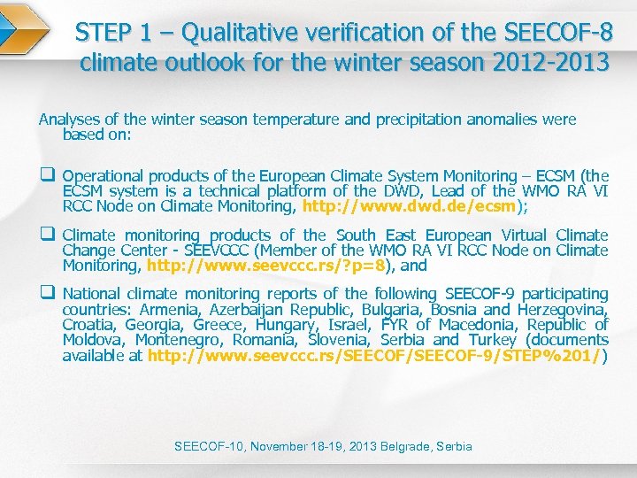 STEP 1 – Qualitative verification of the SEECOF-8 climate outlook for the winter season