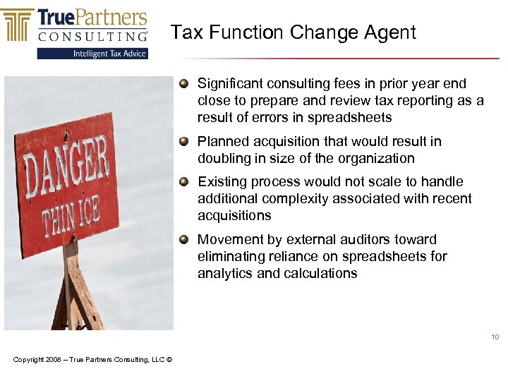 Tax Function Change Agent Significant consulting fees in prior year end close to prepare