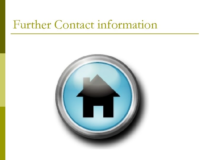 Further Contact information 