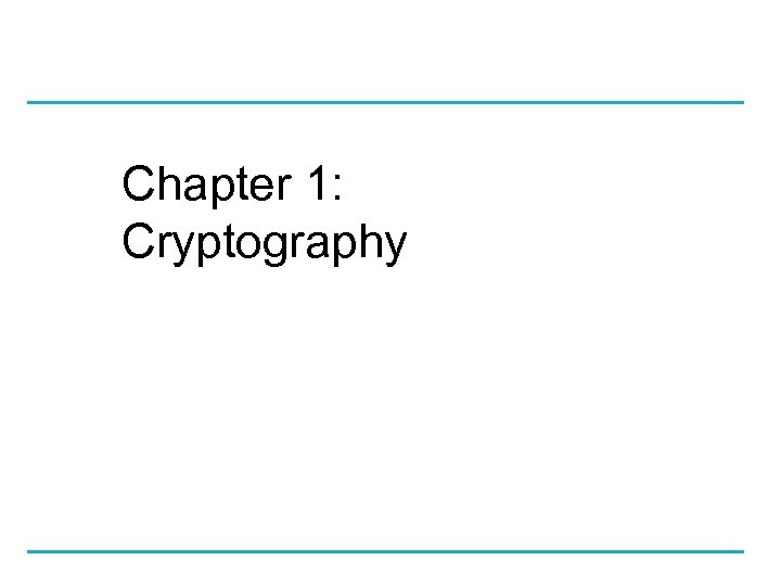 Chapter 1: Cryptography 