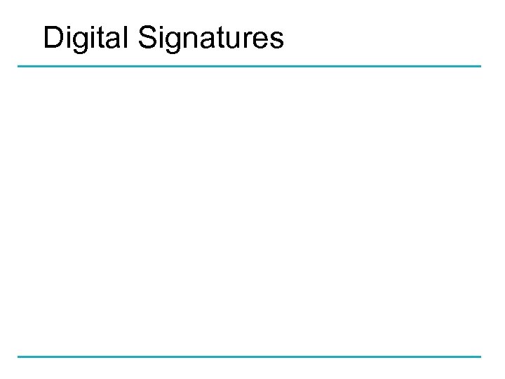 Digital Signatures 