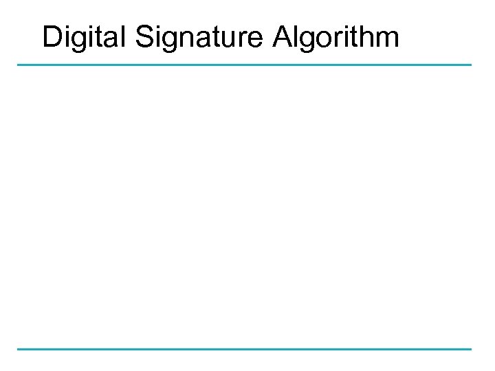 Digital Signature Algorithm 