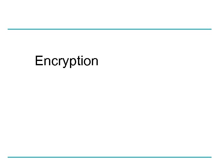 Encryption 