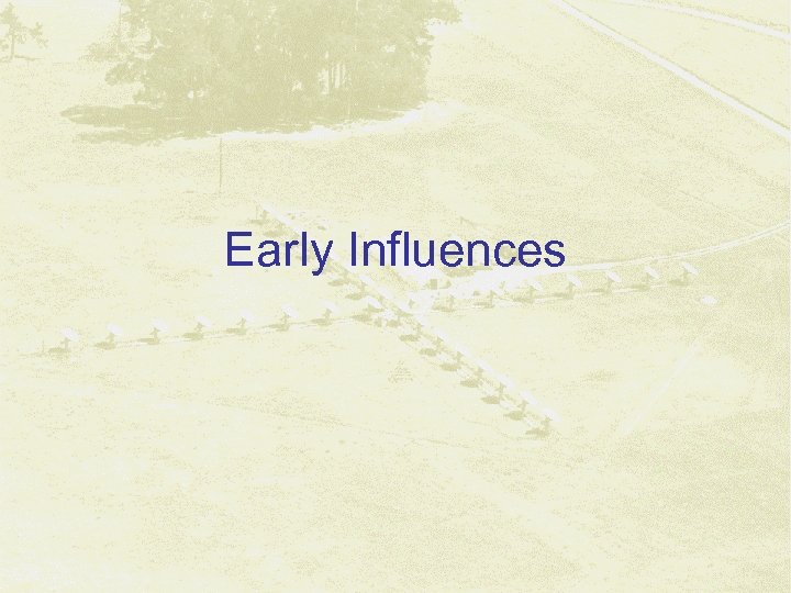 Early Influences 