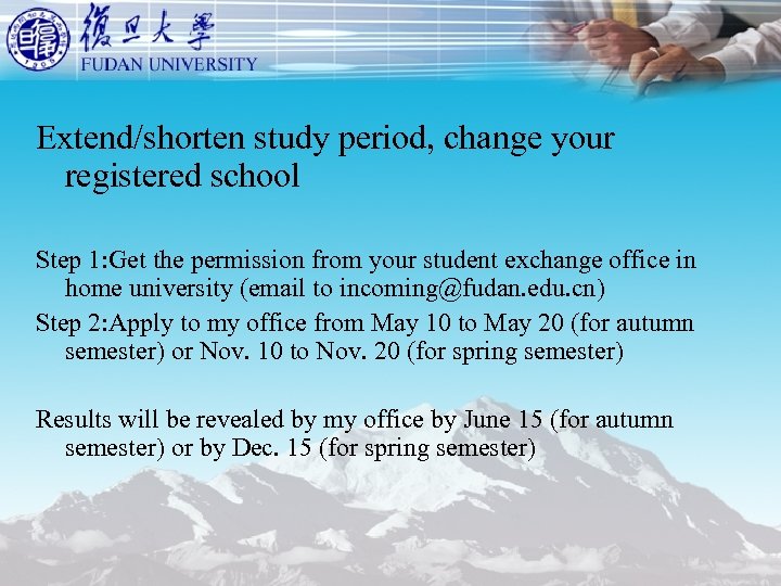 Extend/shorten study period, change your registered school Step 1: Get the permission from your