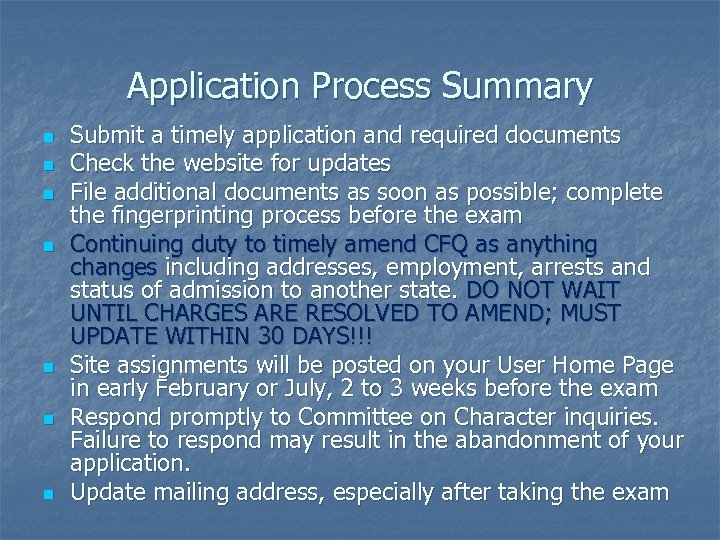 Application Process Summary n n n n Submit a timely application and required documents