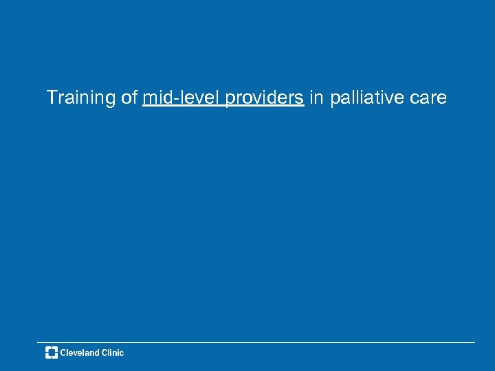 Training of mid-level providers in palliative care 