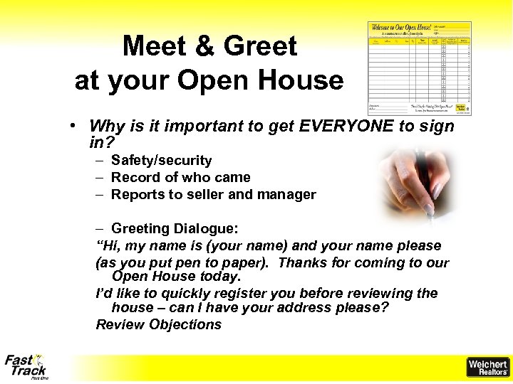 Meet & Greet at your Open House • Why is it important to get