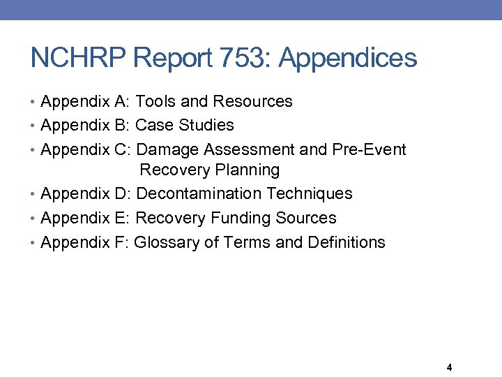 NCHRP Report 753: Appendices • Appendix A: Tools and Resources • Appendix B: Case