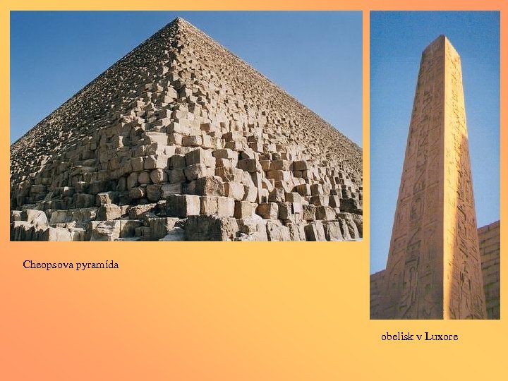 Cheopsova pyramída obelisk v Luxore 