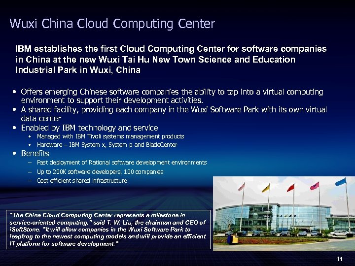 Wuxi China Cloud Computing Center IBM establishes the first Cloud Computing Center for software