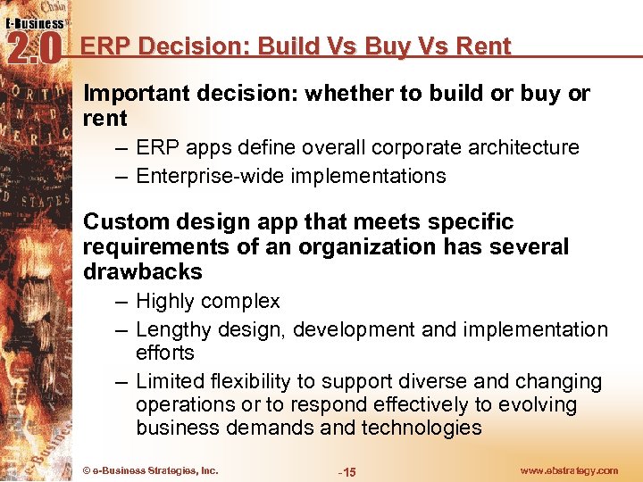 ERP Decision: Build Vs Buy Vs Rent Important decision: whether to build or buy
