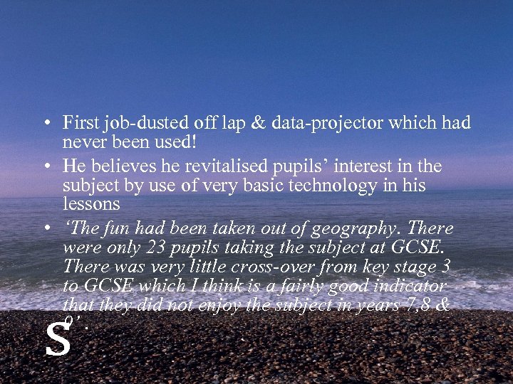  • First job-dusted off lap & data-projector which had never been used! •