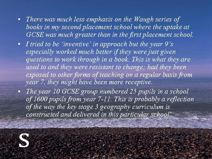  • There was much less emphasis on the Waugh series of books in