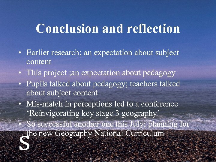 Conclusion and reflection • Earlier research; an expectation about subject content • This project