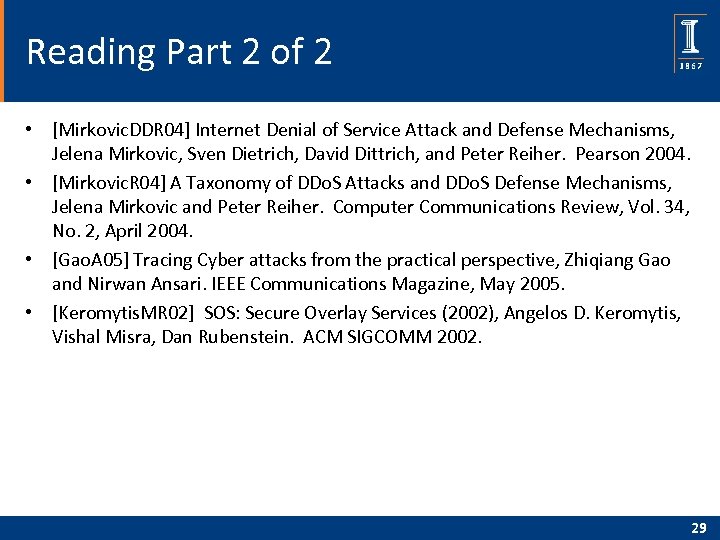 Reading Part 2 of 2 • [Mirkovic. DDR 04] Internet Denial of Service Attack