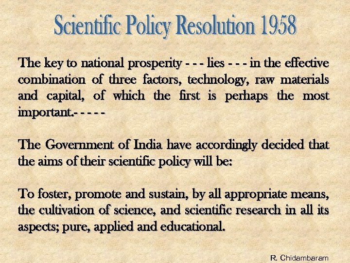 The key to national prosperity - - - lies - - - in the