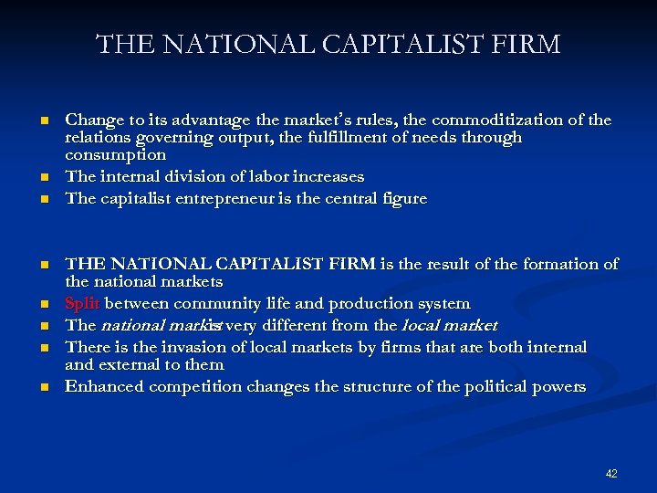 THE NATIONAL CAPITALIST FIRM n n n n Change to its advantage the market’s