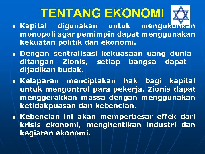 TENTANG EKONOMI n n Kapital digunakan untuk mengukuhkan monopoli agar pemimpin dapat menggunakan kekuatan