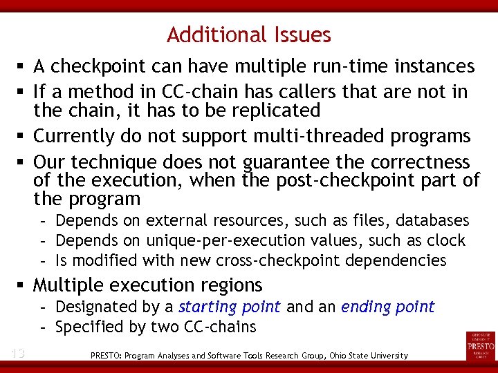 Additional Issues A checkpoint can have multiple run-time instances If a method in CC-chain