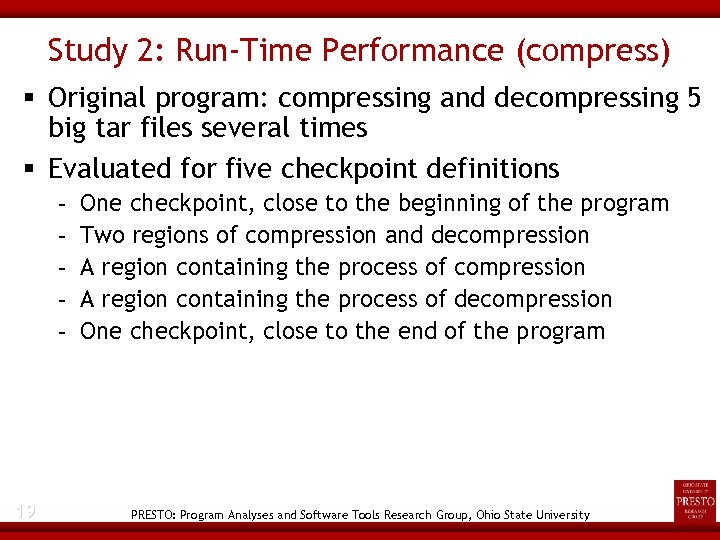 Study 2: Run-Time Performance (compress) Original program: compressing and decompressing 5 big tar files
