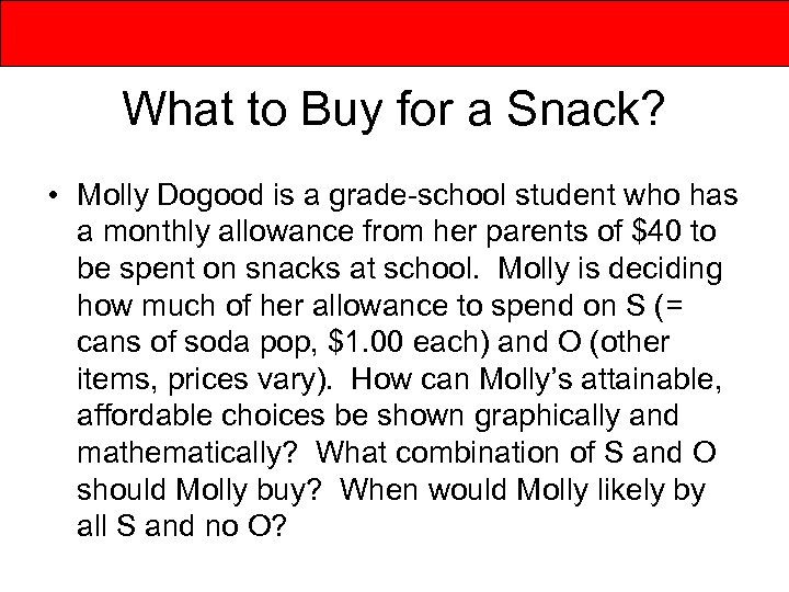 What to Buy for a Snack? • Molly Dogood is a grade-school student who