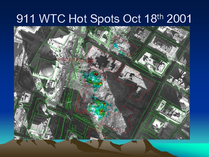 911 WTC Hot Spots Oct 18 th 2001 