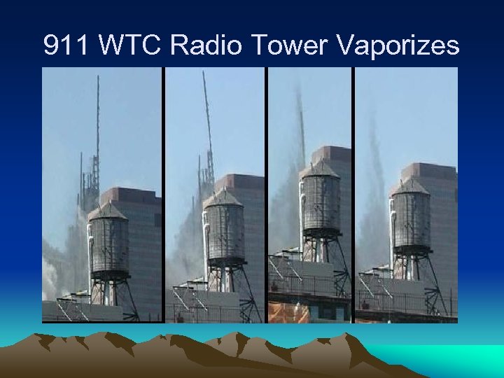 911 WTC Radio Tower Vaporizes 