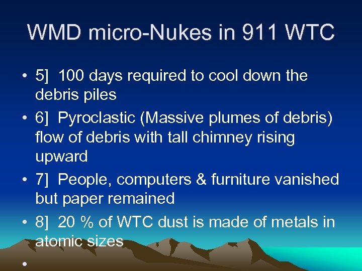 WMD micro-Nukes in 911 WTC • 5] 100 days required to cool down the