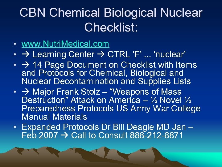 CBN Chemical Biological Nuclear Checklist: • www. Nutri. Medical. com • Learning Center CTRL