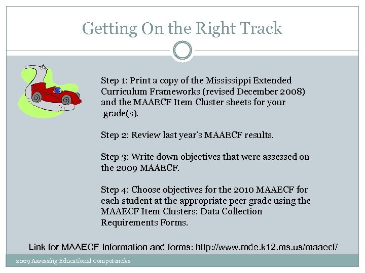 Getting On the Right Track Step 1: Print a copy of the Mississippi Extended