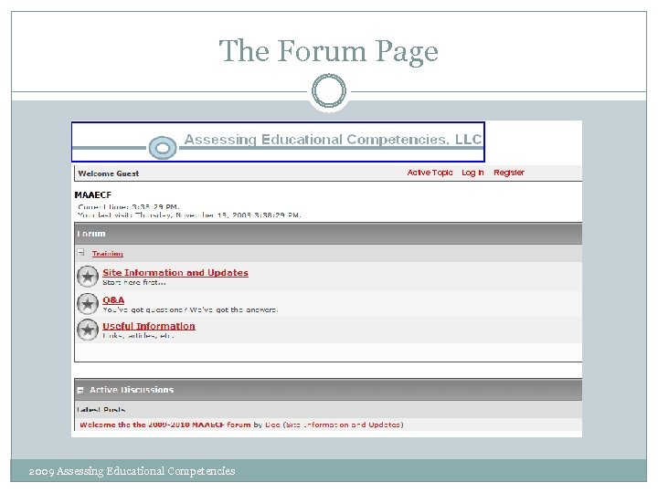 The Forum Page Active Topic 2009 Assessing Educational Competencies Log In Register 