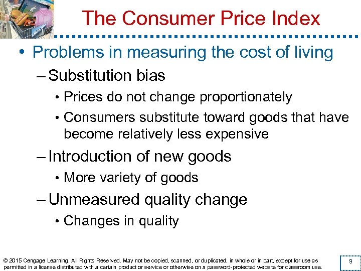 The Consumer Price Index • Problems in measuring the cost of living – Substitution