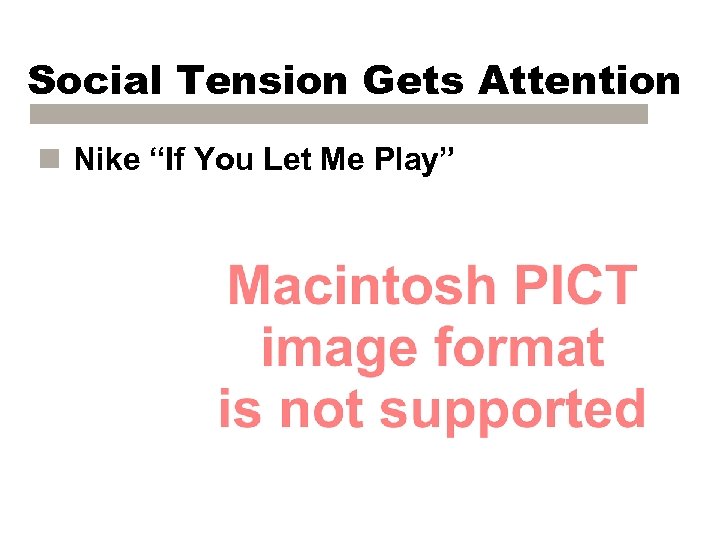 Social Tension Gets Attention n Nike “If You Let Me Play” 