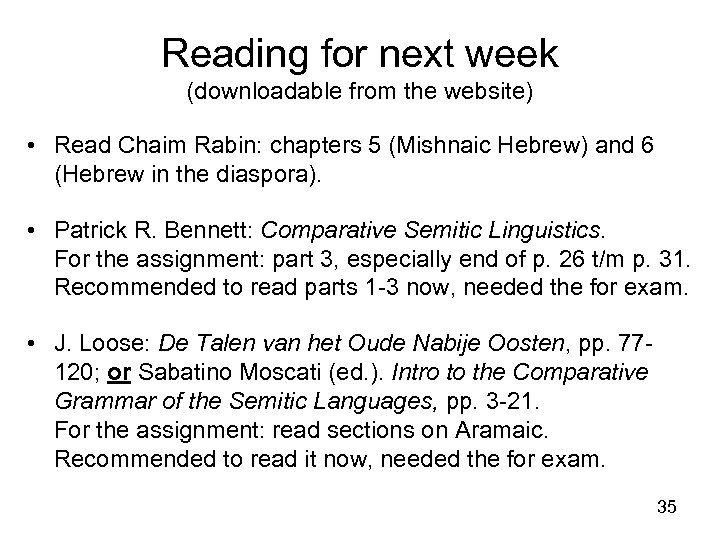 Reading for next week (downloadable from the website) • Read Chaim Rabin: chapters 5