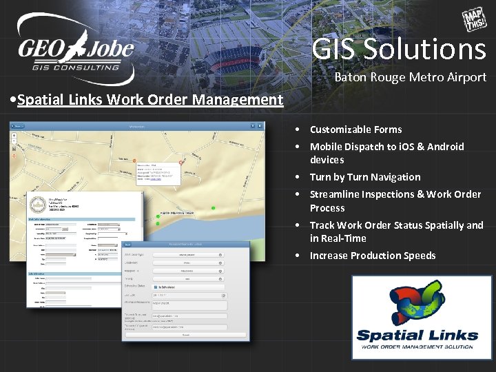 GIS Solutions Baton Rouge Metro Airport • Spatial Links Work Order Management • Customizable