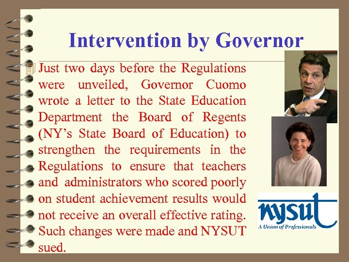 Intervention by Governor 4 Just two days before the Regulations were unveiled, Governor Cuomo