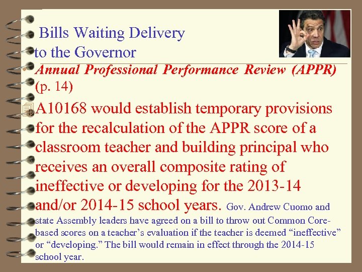  Bills Waiting Delivery to the Governor • Annual Professional Performance Review (APPR) (p.